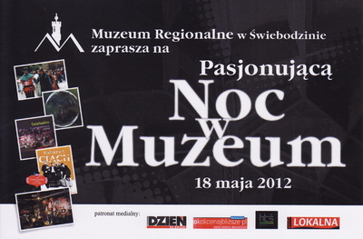 Noc w Muzeum 2012 - Muzeum Regionalne w Świebodzinie zaprasza